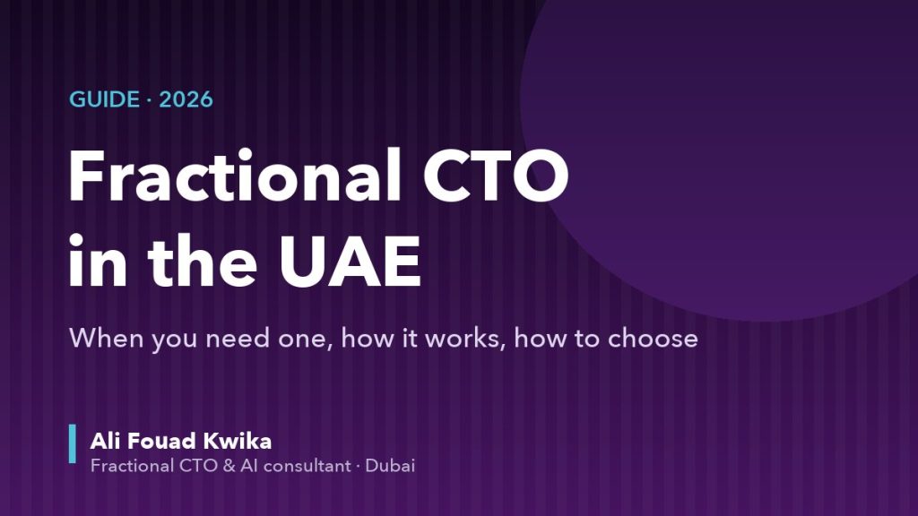 Fractional CTO in the UAE: The Complete 2026 Guide for Founders